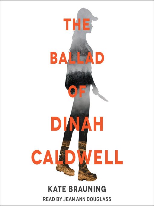 Title details for The Ballad of Dinah Caldwell by Kate Brauning - Available